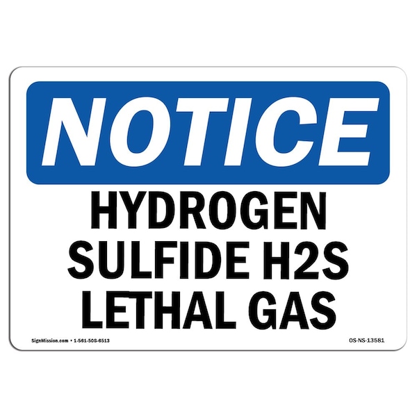 Safety Sign, OSHA Notice, 12" Height, 18" Width, Hydrogen Sulfide H2S Lethal Gas Sign, Landscape